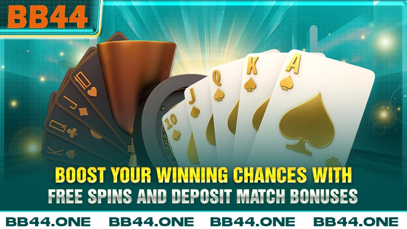 Boost your slot winning chances with free spins and deposit match bonuses