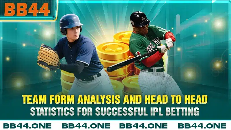 Team form and head to head statistics analysis for IPL betting strategy