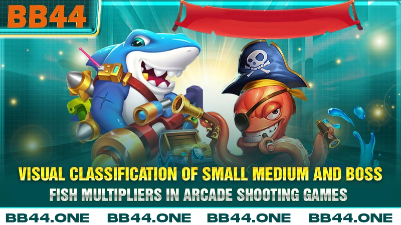 Visual classification of small medium and boss fish multipliers in arcade shooting games