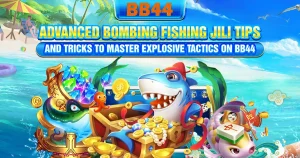 Bombing Fishing JILI Tips And Tricks – Master the Blast